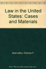 Law in the United States Cases and Materials