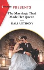 The Marriage That Made Her Queen (Behind the Palace Doors..., Bk 1) (Harlequin Presents, No 4047)