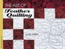The Art Of Feather Quilting