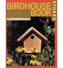 The Complete Birdhouse Book