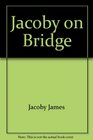 Jacoby on Bridge