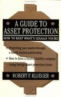 A Guide to Asset Protection  How to Keep What's Legally Yours