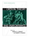 Critical Theory and Performance: Revised and Enlarged Edition (Theater: Theory/Text/Performance)