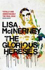 The Glorious Heresies Winner of the Baileys' Women's Prize for Fiction 2016