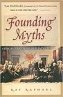 Founding Myths Stories that Hide Our Patriotic Past
