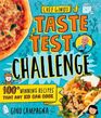 Chef Gino's Taste Test Challenge: 100+ Winning Recipes That Any Kid Can Cook