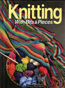 Knitting with Bits and Pieces