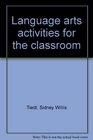 Language arts activities for the classroom