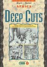 Deep Cuts Graphic Adaptations of Stories by Can Themba Alex Laguma and Bessie Head