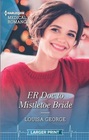 ER Doc to Mistletoe Bride