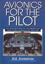 Avionics for the Pilot An Introduction to Navigational and Radio Systems for Aircraft