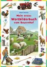 Mein erstes Wortbilderbuch vom Bauernhof