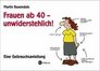 Frauen ab 40  unwiderstehlich