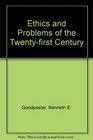 Ethics and Problems of the Twentyfirst Century