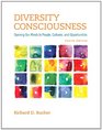 Diversity Consciousness Opening Our Minds to People Cultures and Opportunities
