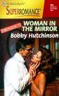 Woman in the Mirror  Emergency
