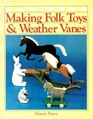 Making Folk Toys and Weathervanes