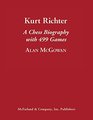 Kurt Richter A Chess Biography With 360 Games