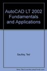 Autocad Lt 2002 Fundamentals and Applications