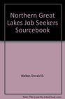 Northern Great Lakes Job Seekers Sourcebook