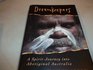 Dreamkeepers A SpiritJourney into Aboriginal Australia
