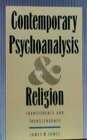 Contemporary Psychoanalysis and Religion Transference and Transcendence