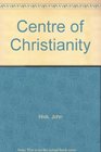 The Centre Of Christianity