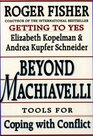 Beyond Machiavelli : Tools for Coping With Conflict