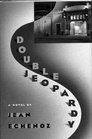 Double Jeopardy A Novel