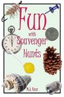 Fun With Scavenger Hunts
