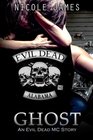 Ghost An Evil Dead MC Story