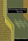 Distinguishing Words Vocabulary Choices for Readers and Writers