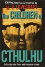 The Children of Cthulhu  Chilling New Tales Inspired by HP Lovecraft