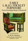 Early L  J G Stickley Furniture  From Onondaga Shops to Handcraft