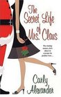 The Secret Life of Mrs. Claus: The Nutcracker / Christmas Mouse / Miracle on the Magnificent Mile