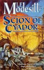 Scion of Cyador (Recluce, Bk 11)