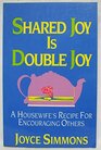 Shared joy is double joy