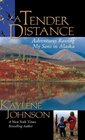 A Tender Distance Adventures Raising My Sons in Alaska