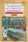 The Eighteenth and TwentyFirst Amendments AlcoholProhibition and Repeal