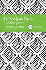 The New York Times Pocket Posh Brain Games 2 100 Puzzles