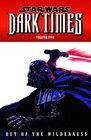 Star Wars Dark Times Volume 5  Out of the Wilderness