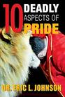 10 Deadly Aspects of Pride
