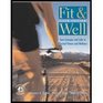 Fit and Well  Core Concepts and Labs in Physical Fitness and Wellness  Textbook Only