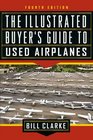 The Illustrated Buyer's Guide to Used Airplanes