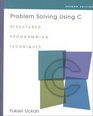 Problem Solving Using C Structured Programming Techniques