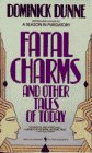 Fatal Charms and Other Tales of Today