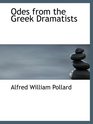 Odes from the Greek Dramatists