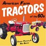 American Farm Tractors Of The 1960s