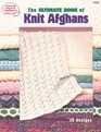 The Ultimate Book of Knit Afghans