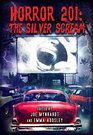 Horror 201 The Silver Scream